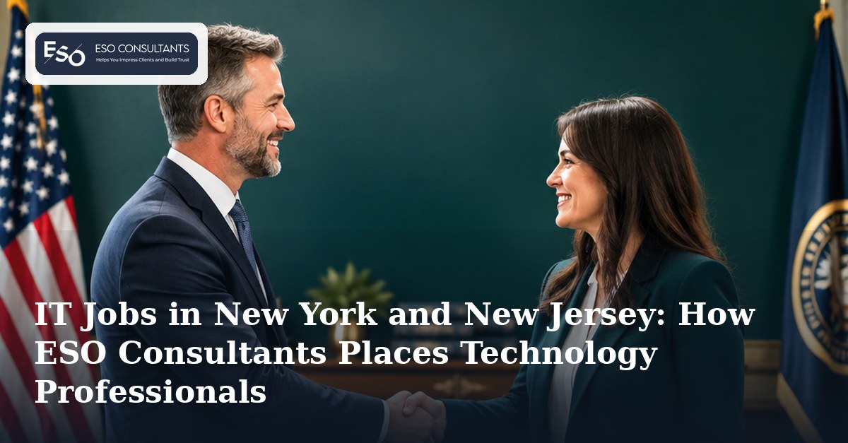IT Jobs in New York and New Jersey: How ESO Consultants Places Technology Professionals