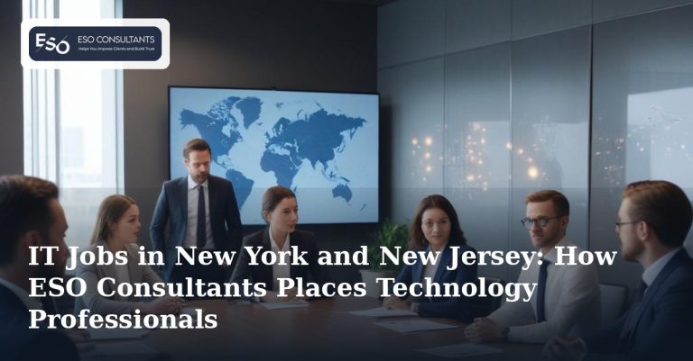IT Jobs in New York and New Jersey: How ESO Consultants Places Technology Professionals