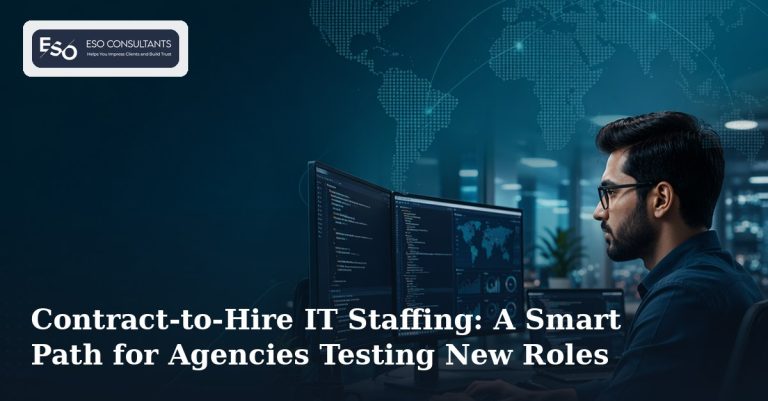 Contract-to-Hire IT Staffing: A Smart Path for Agencies Testing New Roles