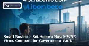 Small Business Set-Asides: How MWBE Firms Compete for Government Work