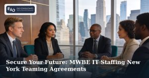 Secure Your Future: MWBE IT Staffing New York Teaming Agreements
